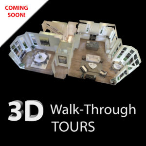 Matterport 3D Walk-Through Tour Coming Soon